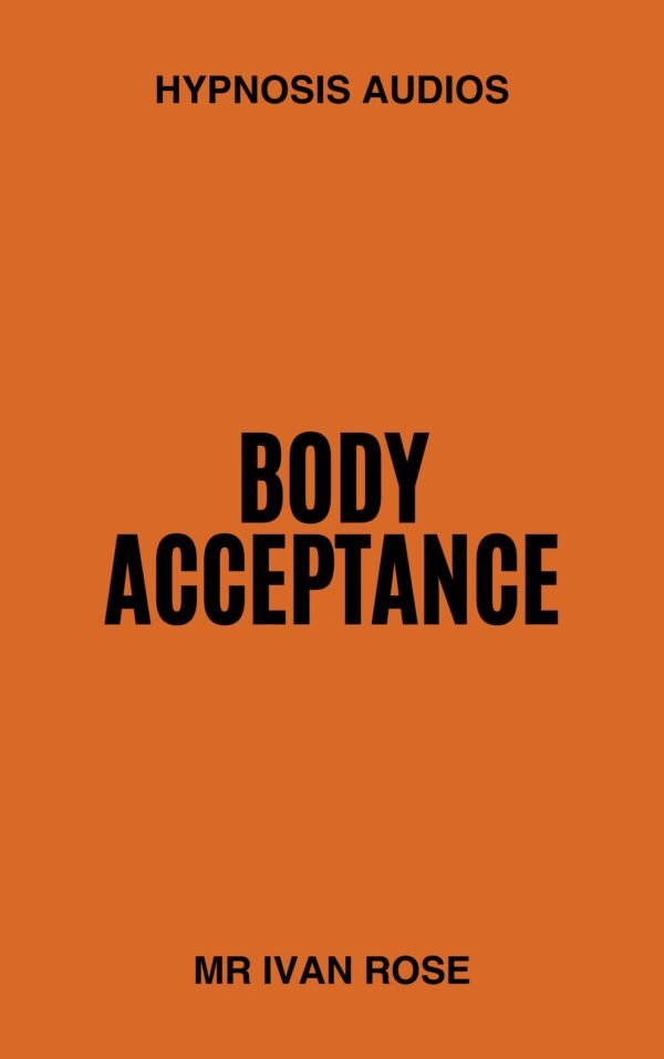 Hypnosis Audio - Accept your body